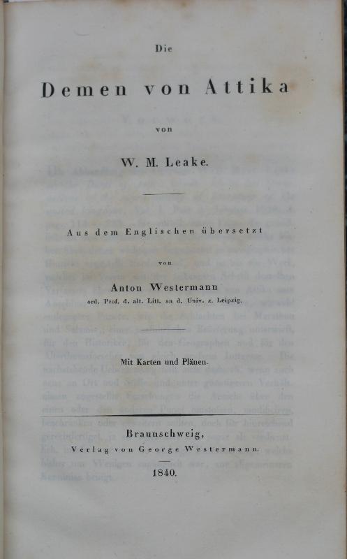 LEAKE, W. M: - Die Demen von Attika. Aus dem Englischen übersetzt von Anton Westermann..