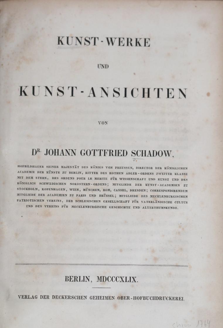 SCHADOW, JOHANN GOTTFRIED: - Kunst-Werke und Kunst-Ansichten..