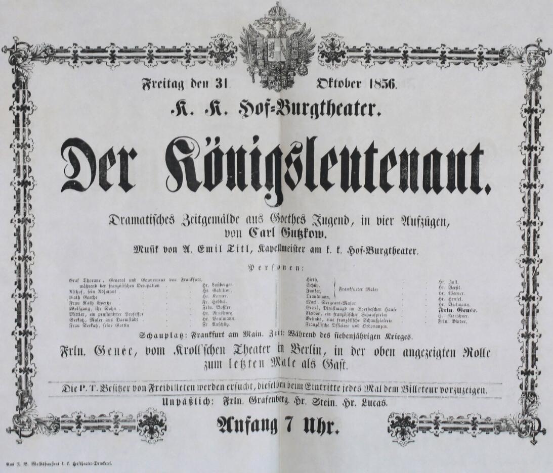 - Der Knigsleutenant. Dramatisches Zeitgemlde aus Goethes Jugend, in vier Aufzgen, von Carl Gutzkow. Musik von A. Emil Titl..