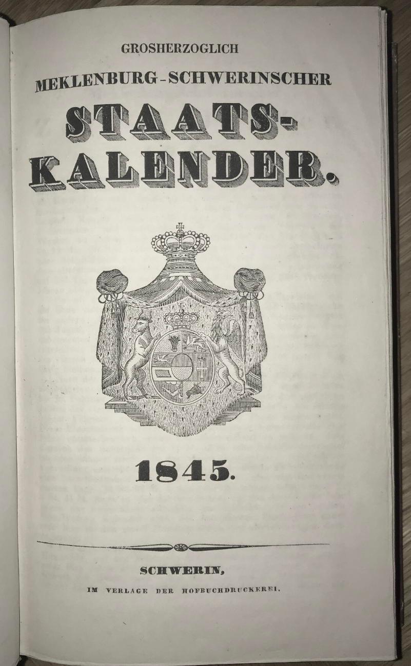  - Grosherzoglicher Meklenburg-Schwerinscher Staats-Kalender. 1845. (UND:) Statistisch-topographisches Jahrbuch des Grosherzogthums....