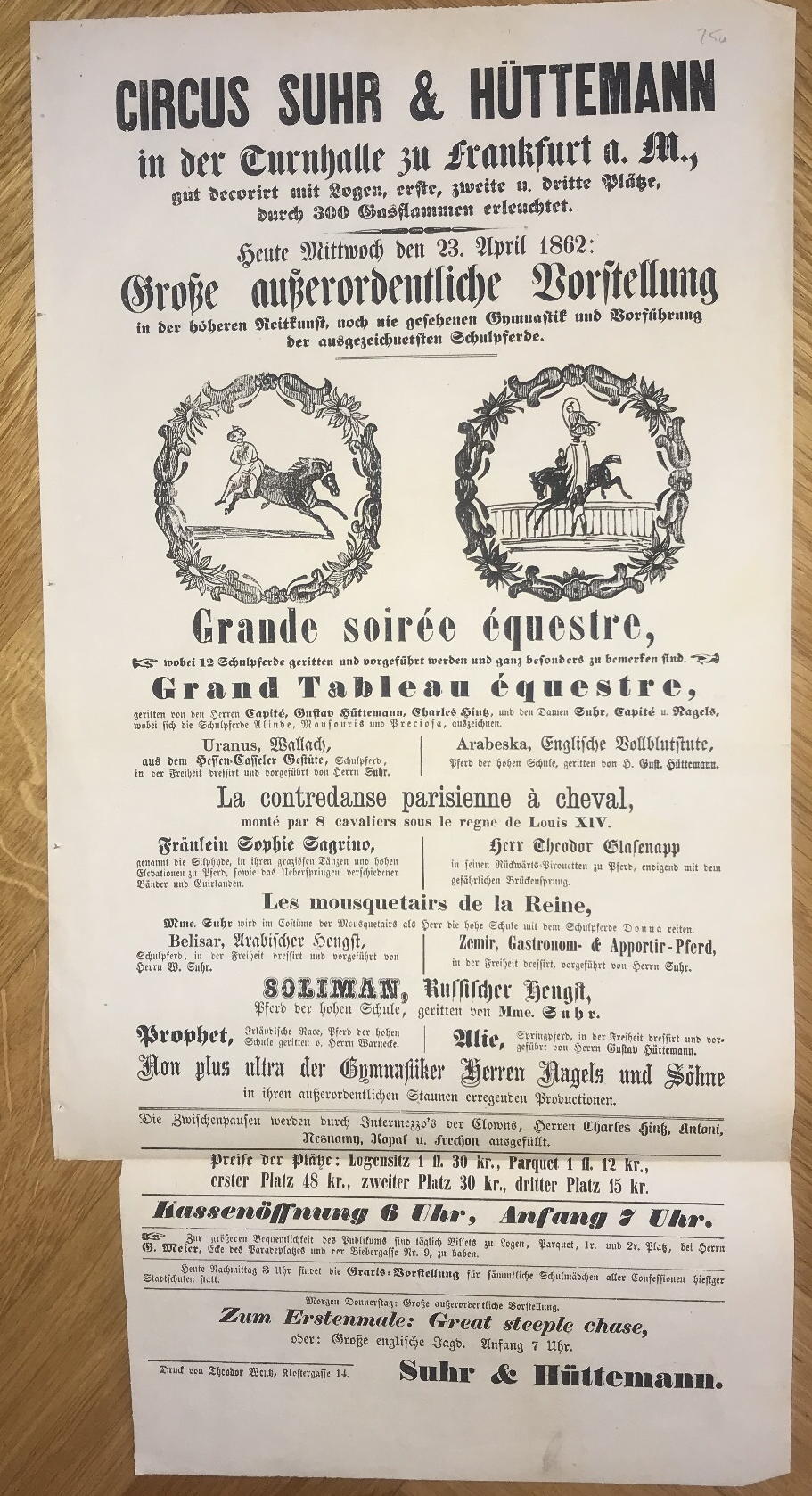  - Heute Mittwoch den 23. April 1862: Grosse ausserordentliche Vorstellung in der hheren Reitkunst, noch nie gesehen Gymnastik und Vorfhrung der ausgezeichnetsten Schulpferde..