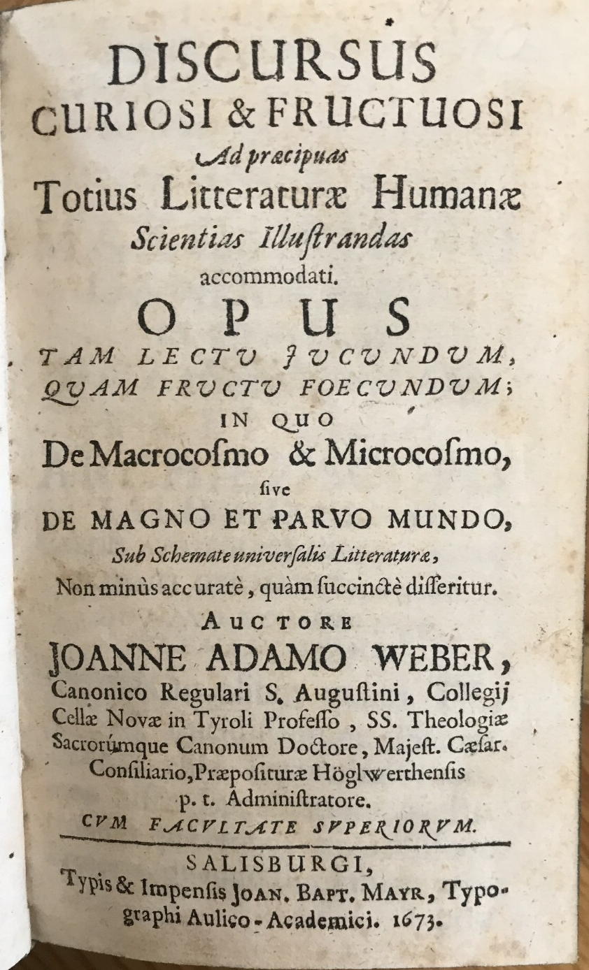 WEBER, JOHANN ADAM: - Discursus Curiosi & Fructuosi Ad praecipuas Totius Litteraturae Humanae Scientias Illustrandas accommodati..