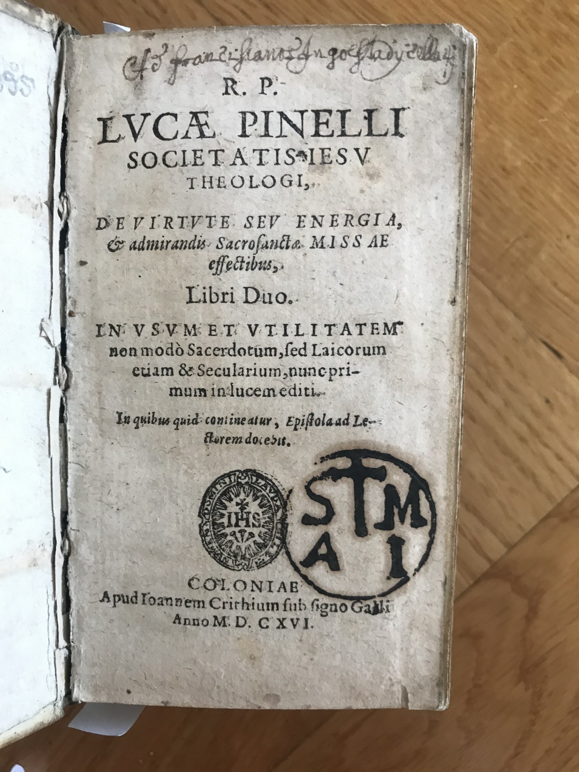PINELLI, LUCA: - De Virtute Seu Energia, & admirandis Sacrosanctae Missae effectibus, Libri Duo..