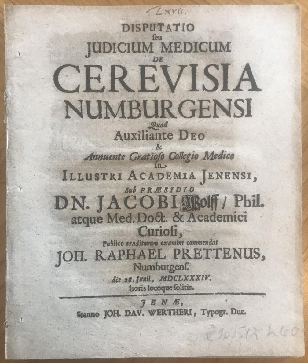 WOLF, JACOB (PRAES.) UND JOHANN RAPHAEL PRETTEN (RESP.): - Disputatio seu Iudicium Medicum De Cerevisia Numburgensi..