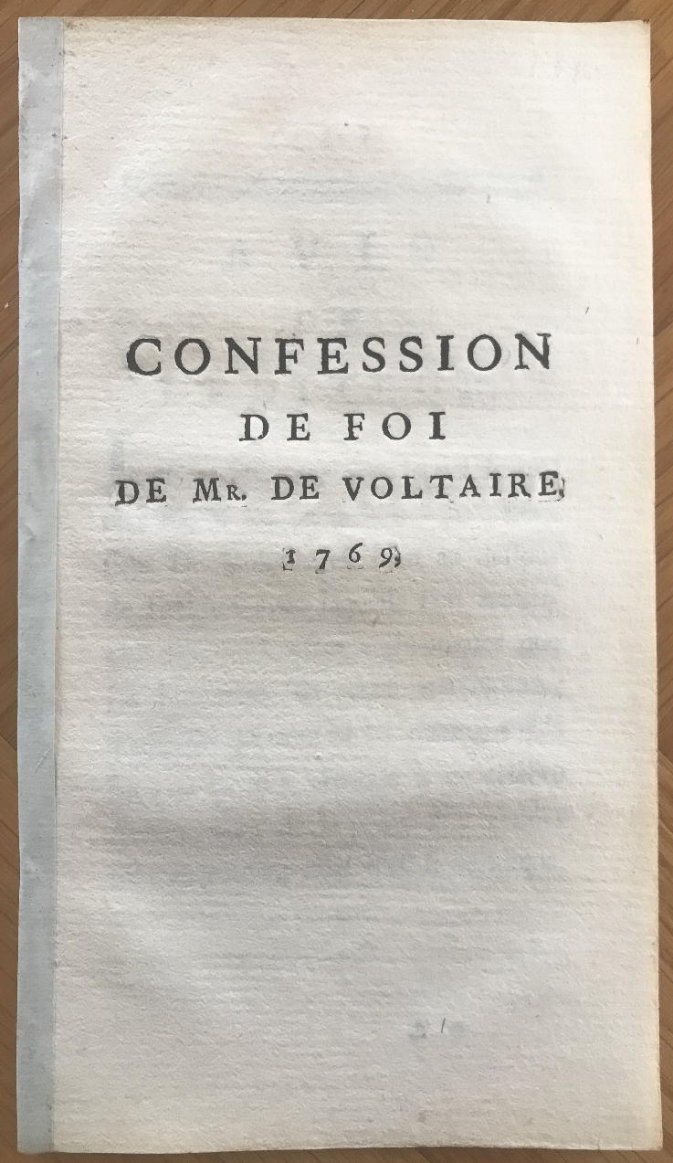 VOLTAIRE, (FRANCOISE-MARIE AROUET DE): - Confession de foi de Mr de Voltaire..