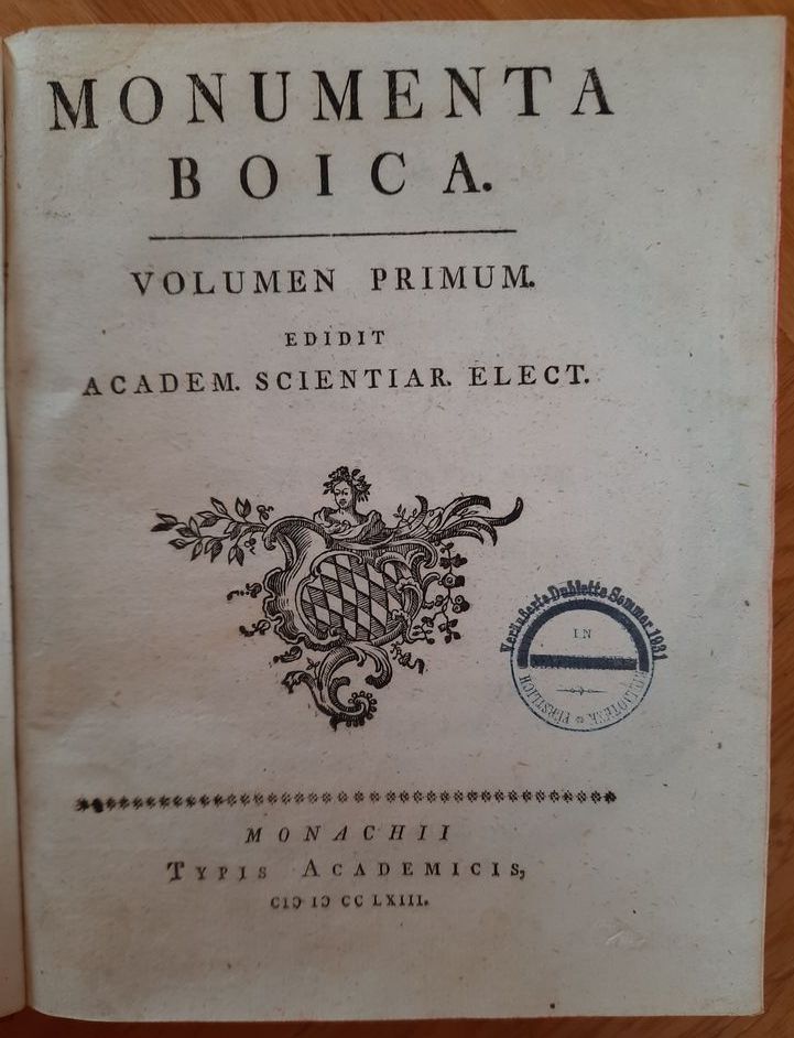  - Monumenta Boica  Volumen Primum, Edidit Academia Scientiar. Elect..