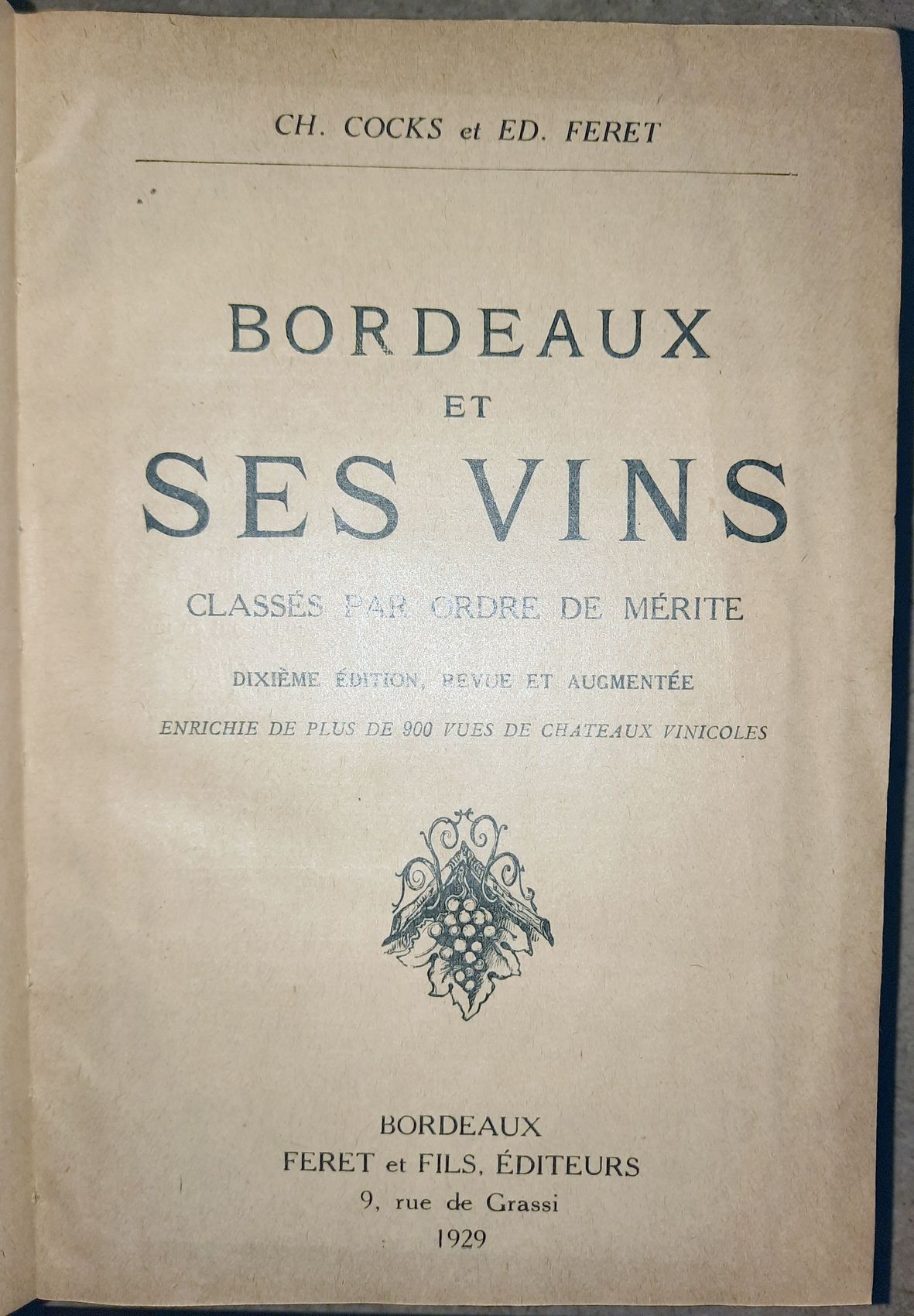 COCKS, CHARLES UND EDOUARD FERET: - Bordeaux et ses vins classs par ordre de mrite..