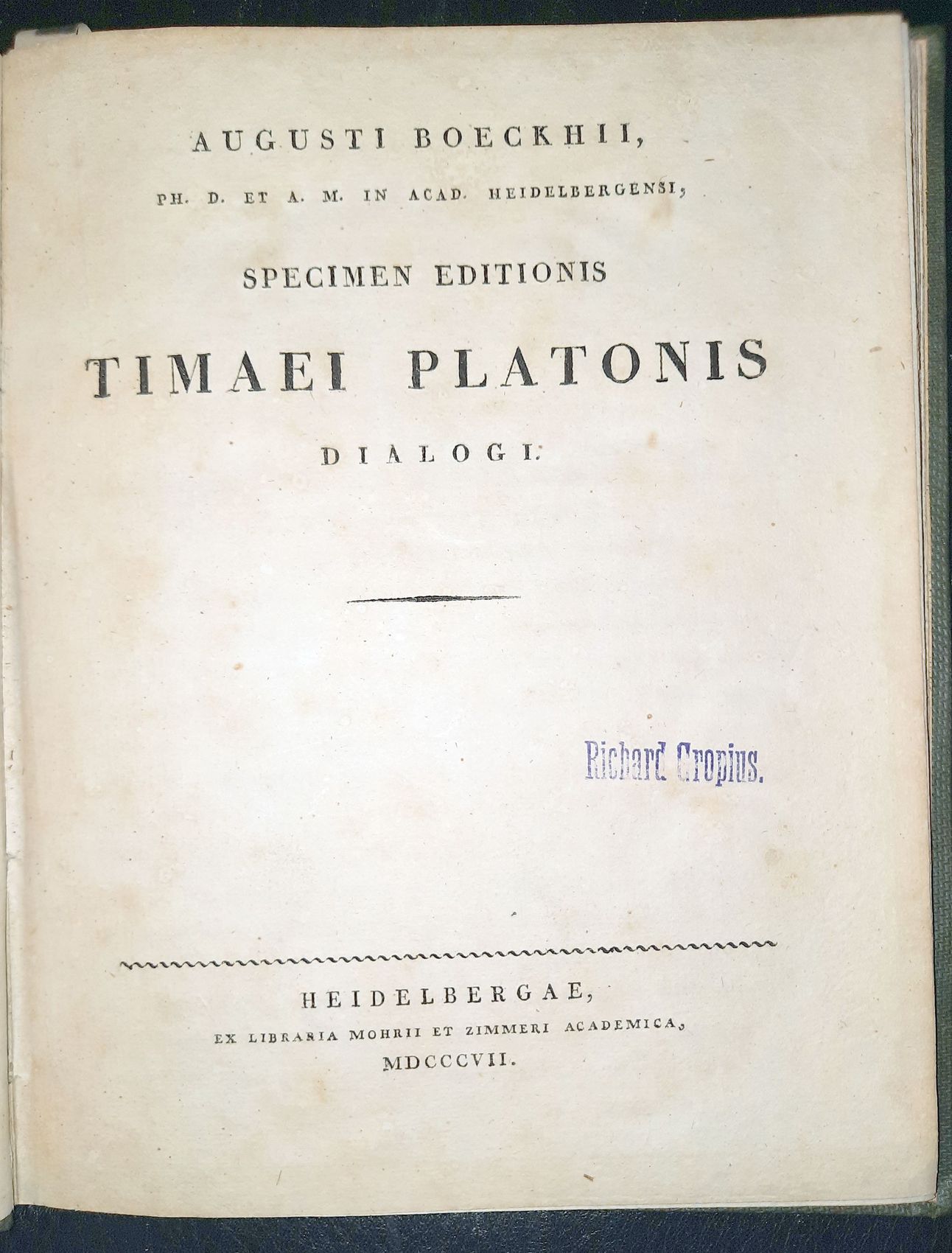 BCKH, AUGUST: - Specimen editionis Timaei Platonis dialogi..