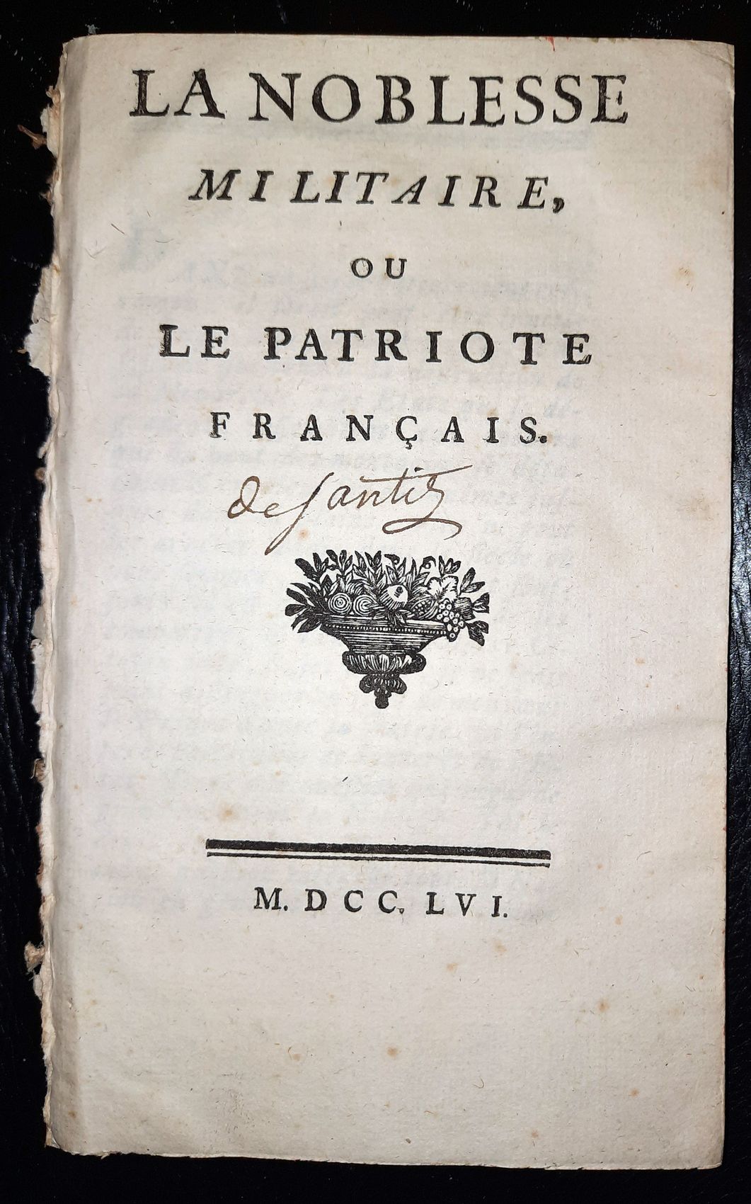 (SAINTE-FOIX CHEVALIER D` ARCQ, PHIL.  AUG. DE): - La noblesse militaire, ou, le patriote francois..