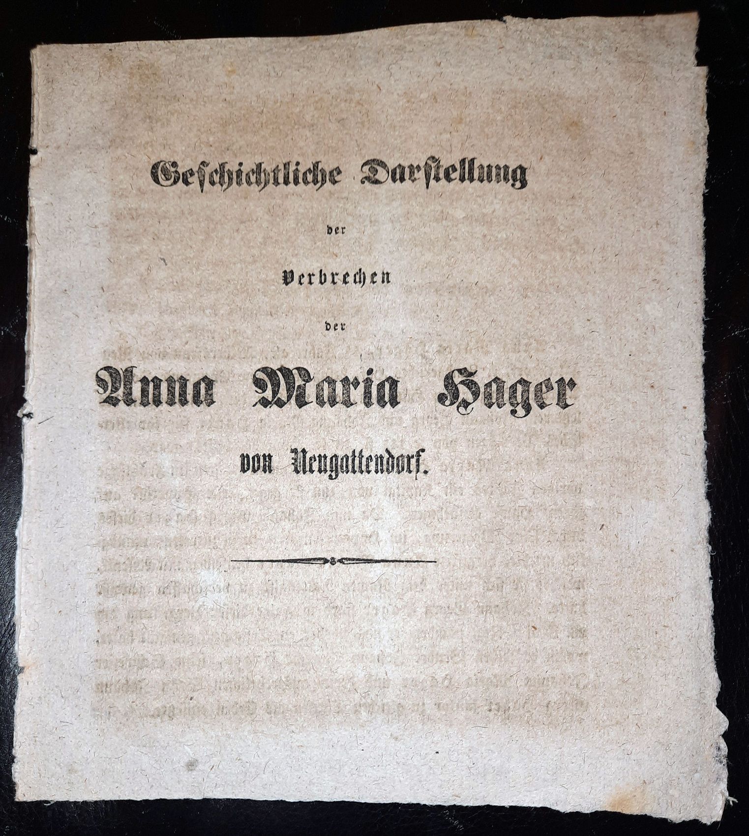  - Geschichtliche Darstellung der Verbrechen der Anna Maria Hager von Neugattendorf..