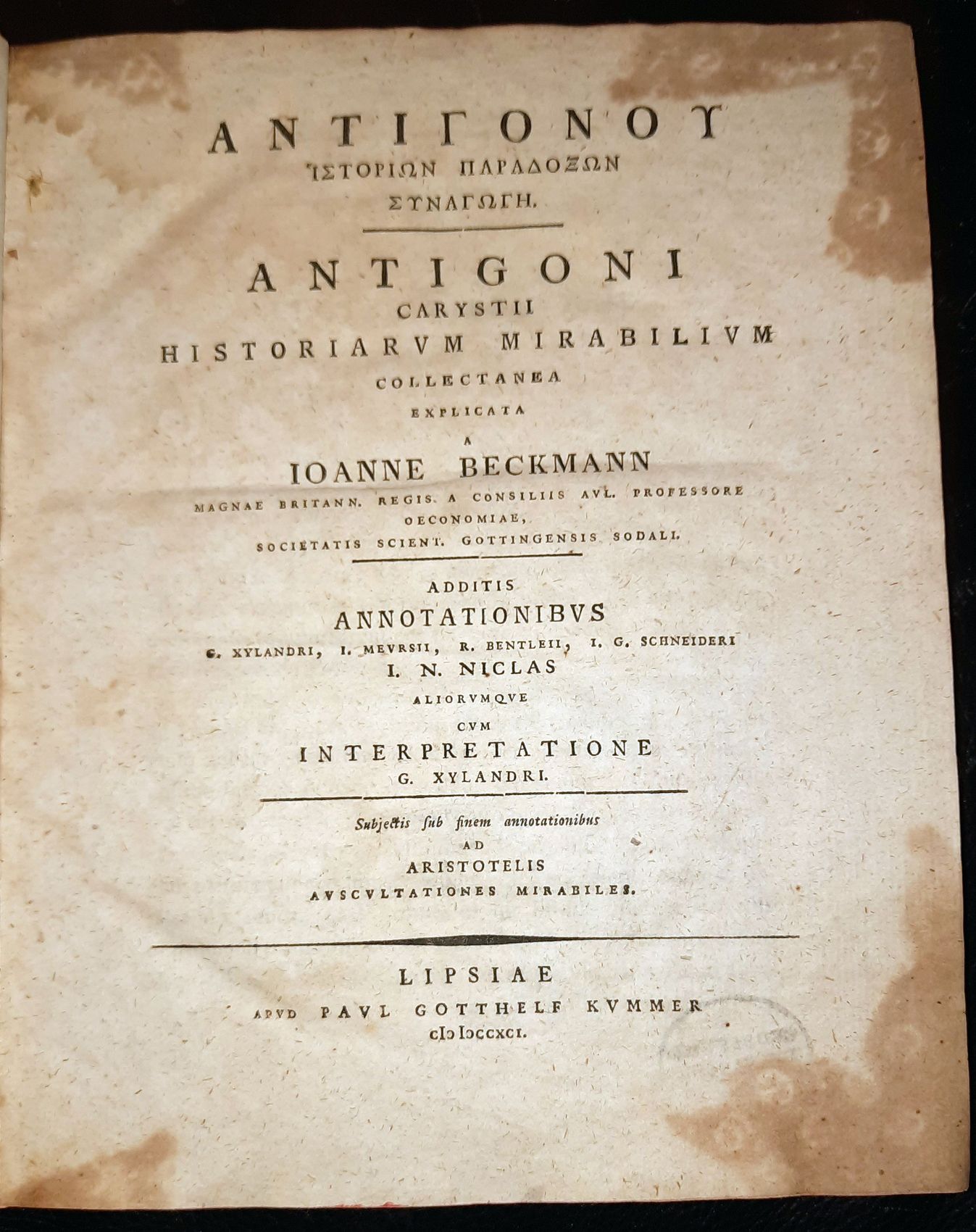 ANTIGONUS CARYSTIUS: - Historiarum mirabilium collectanea explicata a Ioanne Beckmann  Additis annotationibus G. Xylandri, I. Meursii .
