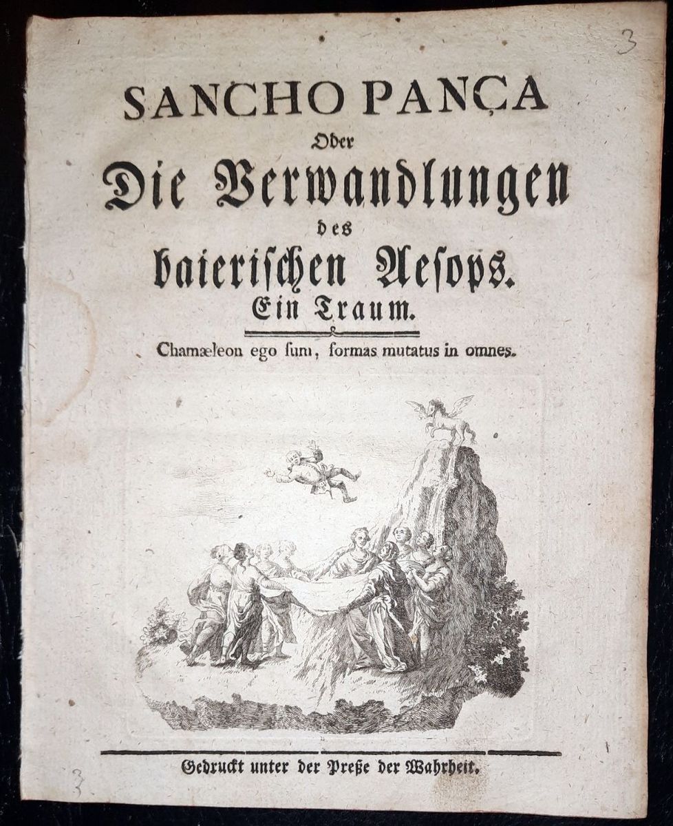  - Sancho Pana Oder Die Verwandlungen des baierischen Aesops. Ein Traum. Gedruckt unter der Presse der Wahrheit..
