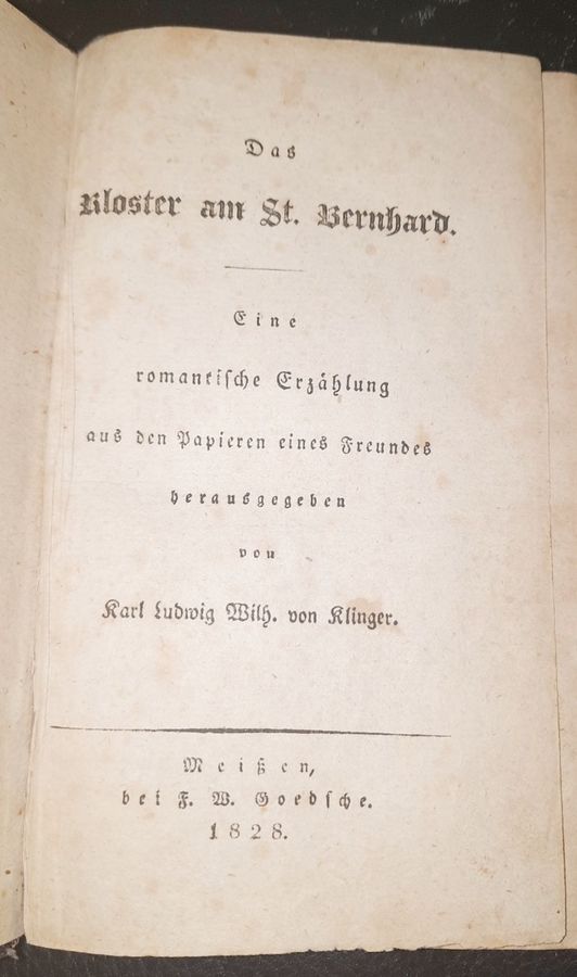 (DRXLER, KARL FERDINAND): - Das Kloster am St. Bernhard. Eine romantische Erzhlung aus den Papieren eines Freundes herausgegeben von Karl Ludwig Wilh. von Klinger..