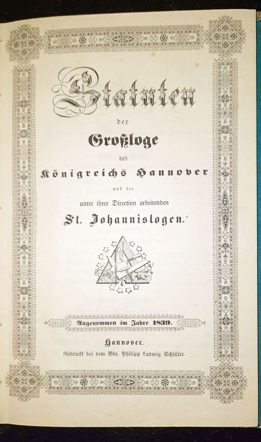  - Statuten der Grossloge des Knigreichs Hannover und der unter ihrer Direction arbeitenden St. Johannislogen..
