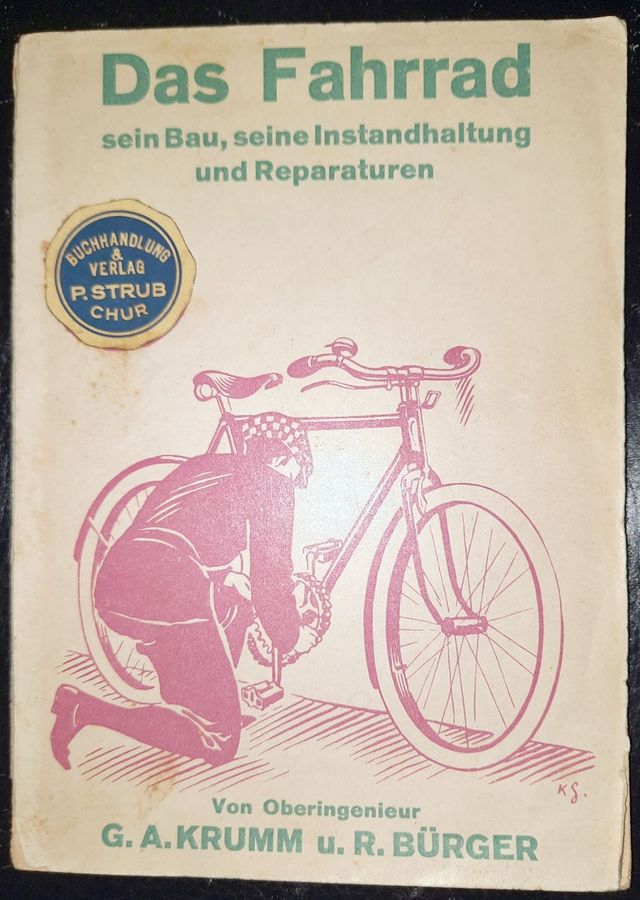 KRUMM, G. A. UND R. BRGER: - Das Fahrrad sein Bau, seine Instandhaltung und Reparaturen..